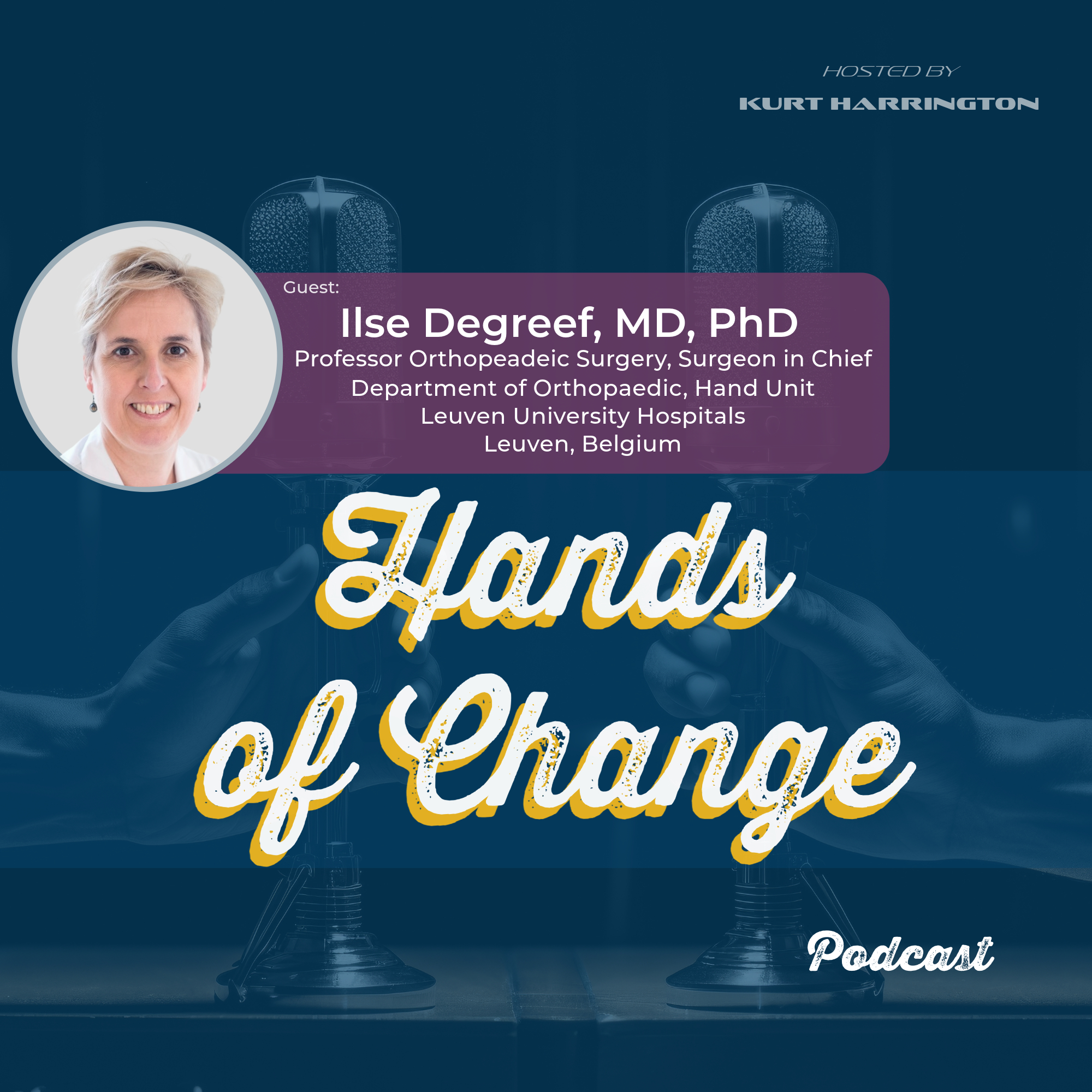 Hands of Change Podcast | Special Guest: Dr. Ilse Degreef